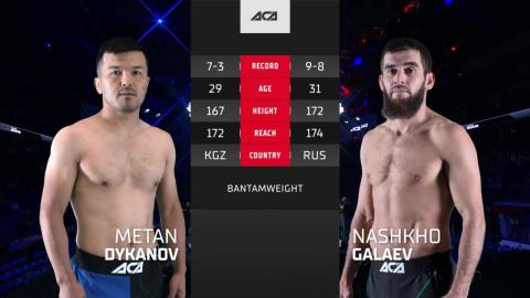 ACA 160 - Nashkho Galaev vs Metan Dykanov - July 20, 2023