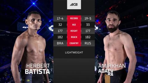 ACA 160 - Amirkhan Adaev vs Herbert Batista - July 20, 2023