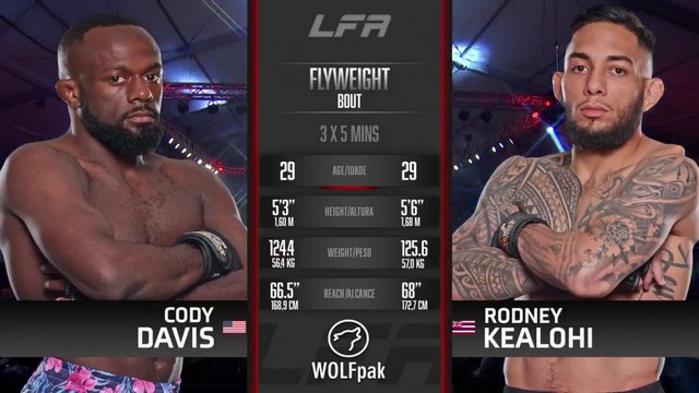 LFA 184 - Cody Davis vs Rodney Kealohi - May 16, 2024