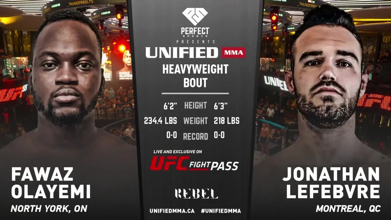 Unified MMA 62 - Fawaz Olayemi vs Jonathan Lefebvre - May 30, 2025
