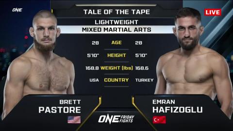 One Friday Fights 26 - Brett Pastore vs Emran Hafizoğlu - July 20, 2023