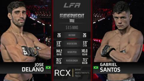 LFA 151 - Gabriel Santos vs José Delano - Jan 28, 2023