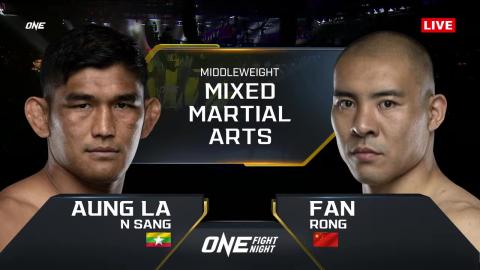 ONE Fight Night 10 - Aung La N Sang vs Rong Fan - May 5, 2023