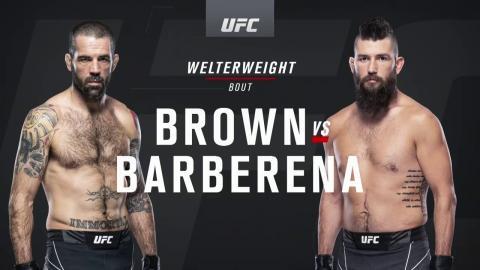 UFC Fight Night 205 - Matt Brown vs Bryan Barberena - March 27, 2022