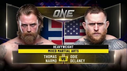 ONE Championship - Norway Thomas Narmo vs. Odie Delaney - Feb 11, 2022