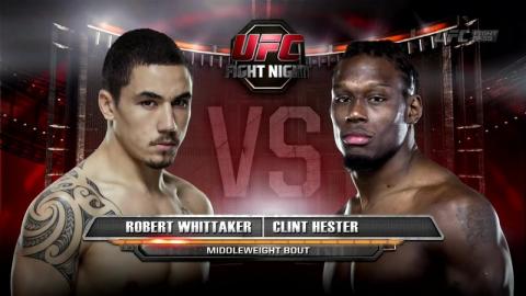 UFC Fight Night 55 - Robert Whittaker vs Clint Hester - Nov 7, 2014