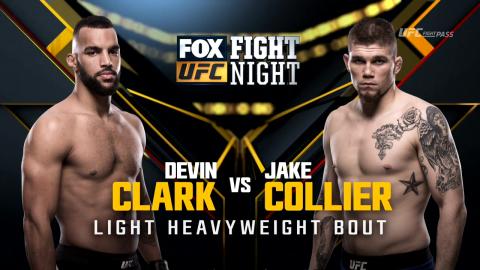 UFC on Fox 24 - Devin Clark vs Jake Collier - Apr 15, 2017