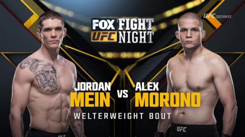 UFC on Fox 30 - Jordan Mein vs Alex Morono - Jul 27, 2018