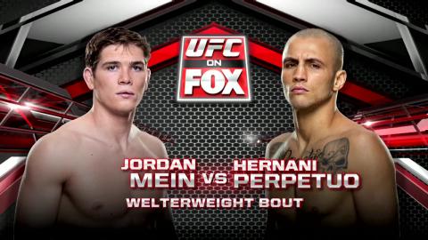 UFC on FOX 11 - Jordan Mein vs Hernani Perpetuo - Apr 19, 2014