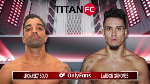 Titan FC 83 - Landon Quiñones vs Jhonasky Sojo - July 20, 2023