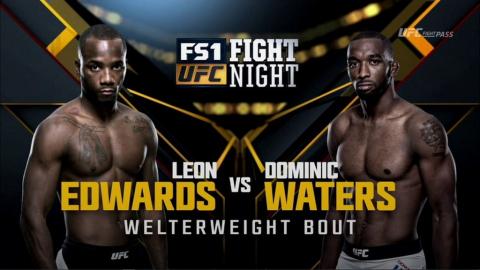 UFC Fight Night 87 - Leon Edwards vs Dominic Waters - May 8, 2016