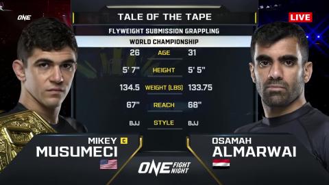 ONE Fight Night 10 - Mikey Musumeci vs Osamah Almarwai - May 5, 2023