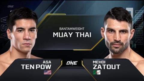 ONE on Prime Video 3 - Asa Ten Pow vs Mehdi Zatout - Oct 21, 2022