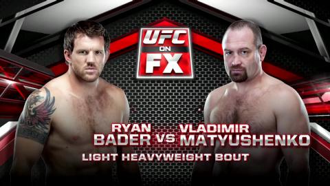 UFC on FOX 6 - Ryan Bader vs Vladimir Matyushenko - Jan 26, 2013