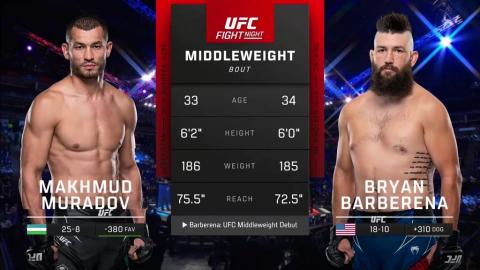 UFC Fight Night 224 - Makhmud Muradov vs Bryan Barberena - July 22, 2023