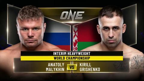 ONE Championship - Anatoly Malykhin vs. Kiril Grishenko - Feb 11, 2022