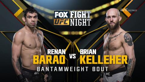 UFC on Fox 28 - Renan Barao vs Brian Kelleher - Feb 23, 2018