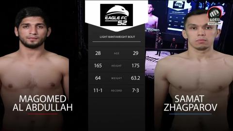 Eagle FC 52 - Al Abdullah Magomedov vs Samat Zhagparov - June 16, 2023