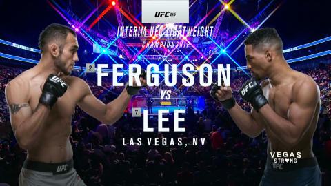 UFC 216 - Tony Ferguson vs Kevin Lee - Oct 6, 2017