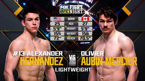 UFC on Fox 30 - Alexander Hernandez vs Olivier Aubin-Mercier - Jul 27, 2018