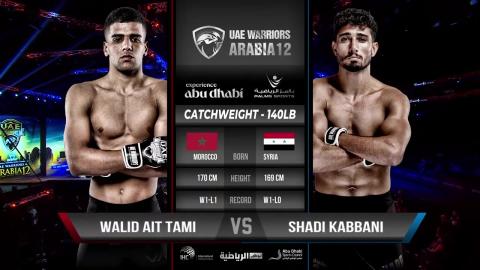 UAE Warriors 43 - Shadi Kabbani vs Walid Ait Tami - August 24, 2023