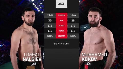 Lom - Ali Nalgiev VS Mukhomed Kokov - Aug 30,2021