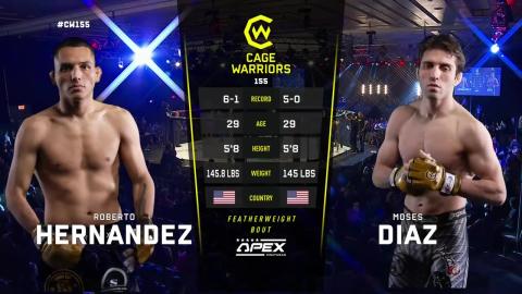 Cage Warriors 155 - Roberto Hernandez vs Moses Diaz - June 1, 2023