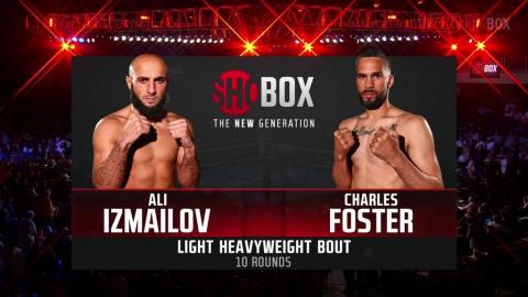 Boxing - Ali Izmailov vs. Charles Foster - Jun 09, 2023