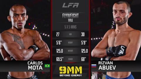 LFA 140 - Carlos Mota vs Rizvan Abuev - Aug 26, 2022