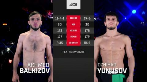 ACA 146 - Akhmed Balkizov vs Dzhikhad Yunusov - Oct 04, 2022