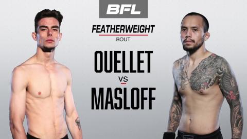 BFL 76 - Ian Masloff vs Raphael Ouellet - March 30, 2023