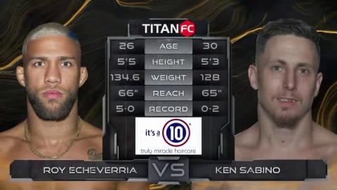 Roy Echeverria vs. Ken Sabino - Sep - 17, 2021