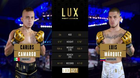 LUX 27 - Carlos Camargo vs Luis Marquez - Oct 14, 2022