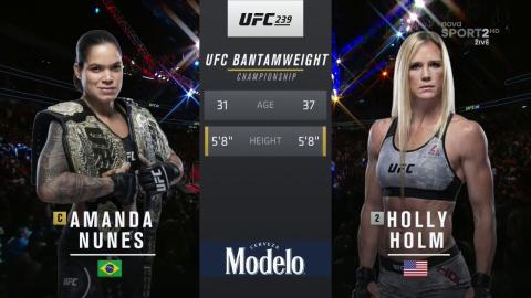 UFC 239 - Amanda Nunes vs Holly Holm - Jul 6, 2019