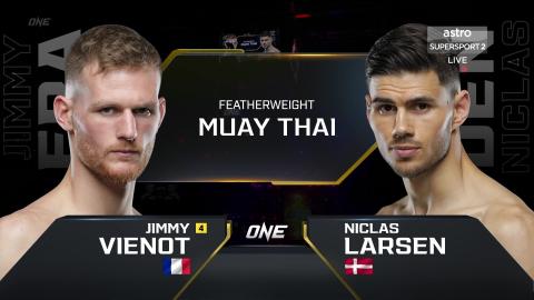 ONE Championship 162 - Jimmy Vienot vs Niclas Larsen - Oct 21, 2022