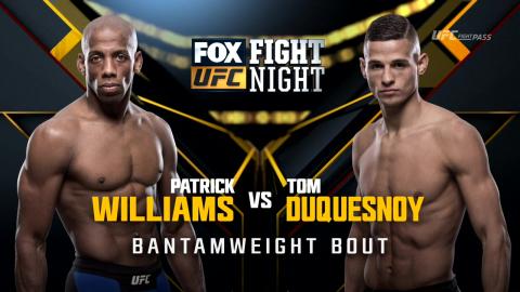 UFC on Fox 24 - Patrick Williams vs Tom Duquesnoy - Apr 15, 2017