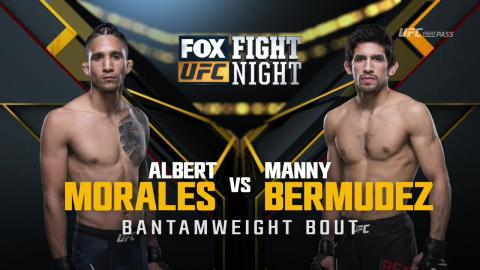 UFC on Fox 28 - Albert Morales vs Manny Bermudez - Feb 23, 2018