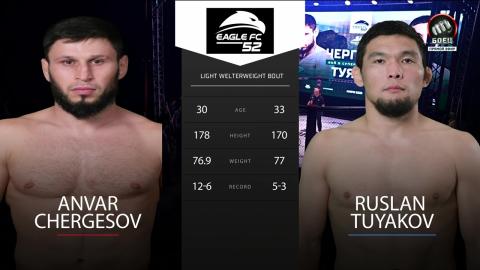 Eagle FC 52 - Anvar Chergesov vs Ruslan Tuyakov - June 16, 2023