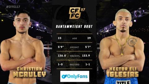 CFFC 117 - Christian McAuley vs Hector Iglesias - March 31, 2023