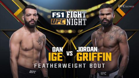 UFC on Fox 31 - Dan Ige vs Jordan Griffin - Dec 15, 2018