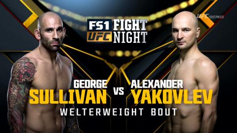 UFC on FOX 18 - George Sullivan vs Alexander Yakovlev - Jan 30, 2016