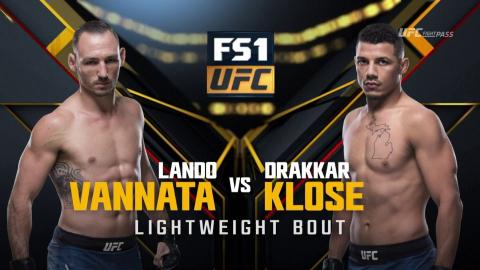 UFC 226 - Lando Vannata vs Drakkar Klose - Jul 7, 2018