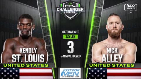 PFL Challenger Series - Kendly St. Louis vs Nick Alley - Jan 27, 2023