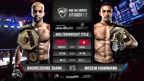 UAE Warriors 43 - Wisem Hammami vs Badreddine Diani - August 24, 2023