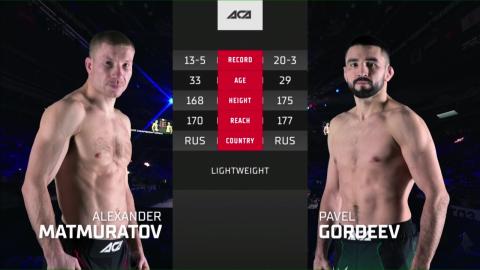 ACA 148 - Alexander Matmuratov vs Pavel Gordeev - Nov 18, 2022