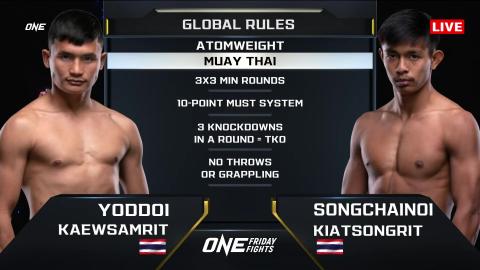 ONE Friday Fights 2 - Songchainoi Kiatsongrit vs Yoddoi Kaewsamrit - Jan 27, 2023